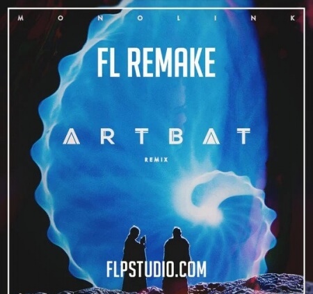 FLP STUDIO Monolink Return to Oz (ARTBAT Remix) DAW Templates